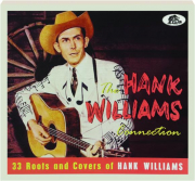 THE HANK WILLIAMS CONNECTION