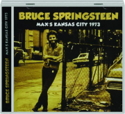 BRUCE SPRINGSTEEN: Max's Kansas City 1973