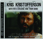 KRIS KRISTOFFERSON: Let the Music Play