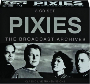 PIXIES: The Broadcast Archives