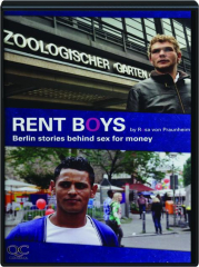RENT BOYS: Berlin Stories Behind Sex for Money