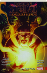DOCTOR STRANGE AND THE SORCERERS SUPREME, VOLUME 1: Out of Time