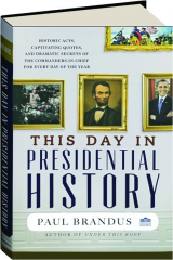 THIS DAY IN PRESIDENTIAL HISTORY