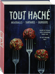 TOUT HACHE: Meatballs, Tartares, Burgers
