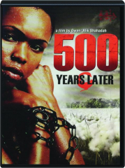 500 YEARS LATER