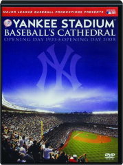 YANKEE STADIUM: Baseball's Cathedral