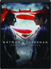 BATMAN VS. SUPERMAN: Dawn of Justice