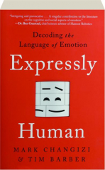 EXPRESSLY HUMAN: Decoding the Language of Emotion