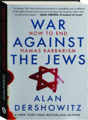 WAR AGAINST THE JEWS: How to End Hamas Barbarism