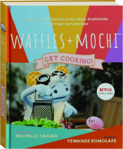 WAFFLES + MOCHI GET COOKING!