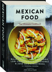 MEXICAN FOOD: The Ultimate Cookbook