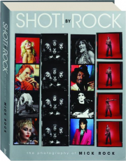SHOT! BY ROCK: The Photography of Mick Rock