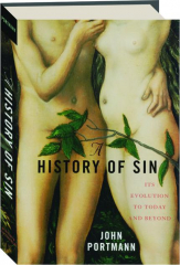 HISTORY OF SIN: Its Evolution to Today and Beyond