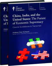 CHINA, INDIA, AND THE UNITED STATES: The Future of Economic Supremacy