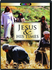 JESUS & HIS TIMES