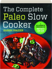 THE COMPLETE PALEO SLOW COOKER