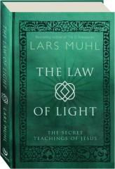 THE LAW OF LIGHT: The Secret Teachings of Jesus
