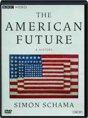 THE AMERICAN FUTURE: A History