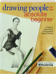 DRAWING PEOPLE FOR THE ABSOLUTE BEGINNER