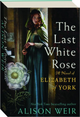 THE LAST WHITE ROSE