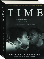 TIME: The Untold Story of the Love That Held Us Together When Incarceration Kept Us Apart