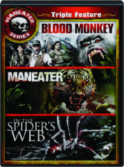 BLOOD MONKEY / MANEATER / IN THE SPIDER'S WEB