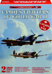 FAMOUS FIGHTERS OF WORLD WAR II