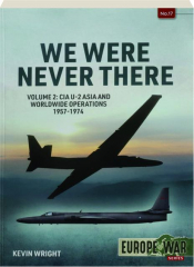 WE WERE NEVER THERE, VOLUME 2: Europe @ War No. 17