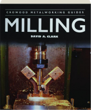 MILLING: Crowood Metalworking Guides