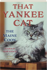 THAT YANKEE CAT, THIRD EDITION: The Maine Coon