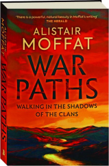 WAR PATHS: Walking in the Shadows of the Clans