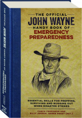 THE OFFICIAL JOHN WAYNE HANDY BOOK OF EMERGENCY PREPAREDNESS