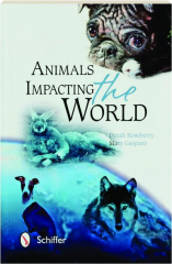 ANIMALS IMPACTING THE WORLD