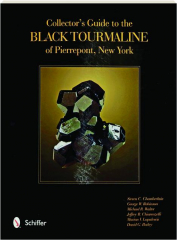 COLLECTOR'S GUIDE TO THE BLACK TOURMALINE OF PIERREPONT, NEW YORK