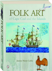 FOLK ART OF CAPE COD AND THE ISLANDS