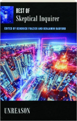 UNREASON: Best of Skeptical Inquirer, Volume 7