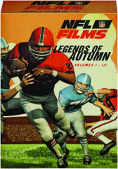 NFL FILMS--LEGENDS OF AUTUMN, VOLUMES I-III