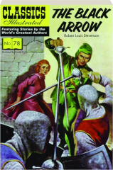 THE BLACK ARROW, NO. 78: Classics Illustrated