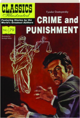 CRIME AND PUNISHMENT, NO. 79: Classics Illustrated
