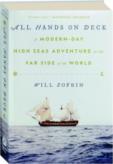 ALL HANDS ON DECK: A Modern-Day High Seas Adventure to the Far Side of the World
