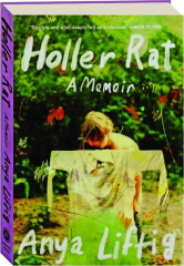 HOLLER RAT: A Memoir