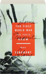 SOME DESPERATE GLORY: The First World War the Poets Knew