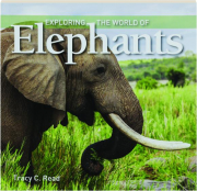 EXPLORING THE WORLD OF ELEPHANTS