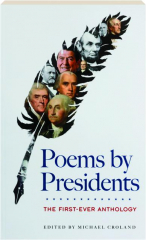 POEMS BY PRESIDENTS: The First-Ever Anthology