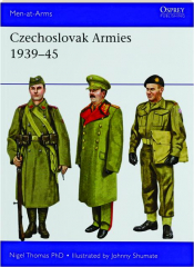CZECHOSLOVAK ARMIES 1939-45: Men-at-Arms 554