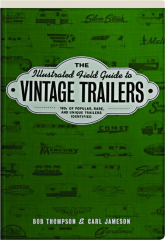 THE ILLUSTRATED FIELD GUIDE TO VINTAGE TRAILERS