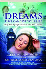 DREAMS THAT CAN SAVE YOUR LIFE: Early Warning Signs of Cancer and Other Diseases