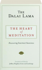THE HEART OF MEDITATION: Discovering Innermost Awareness
