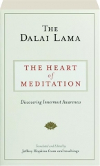 THE HEART OF MEDITATION: Discovering Innermost Awareness