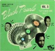 BLACK PEARLS, VOL. 5: Let's Rock and Roll!